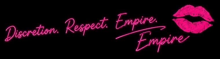 Discretion. Respect. Empire.