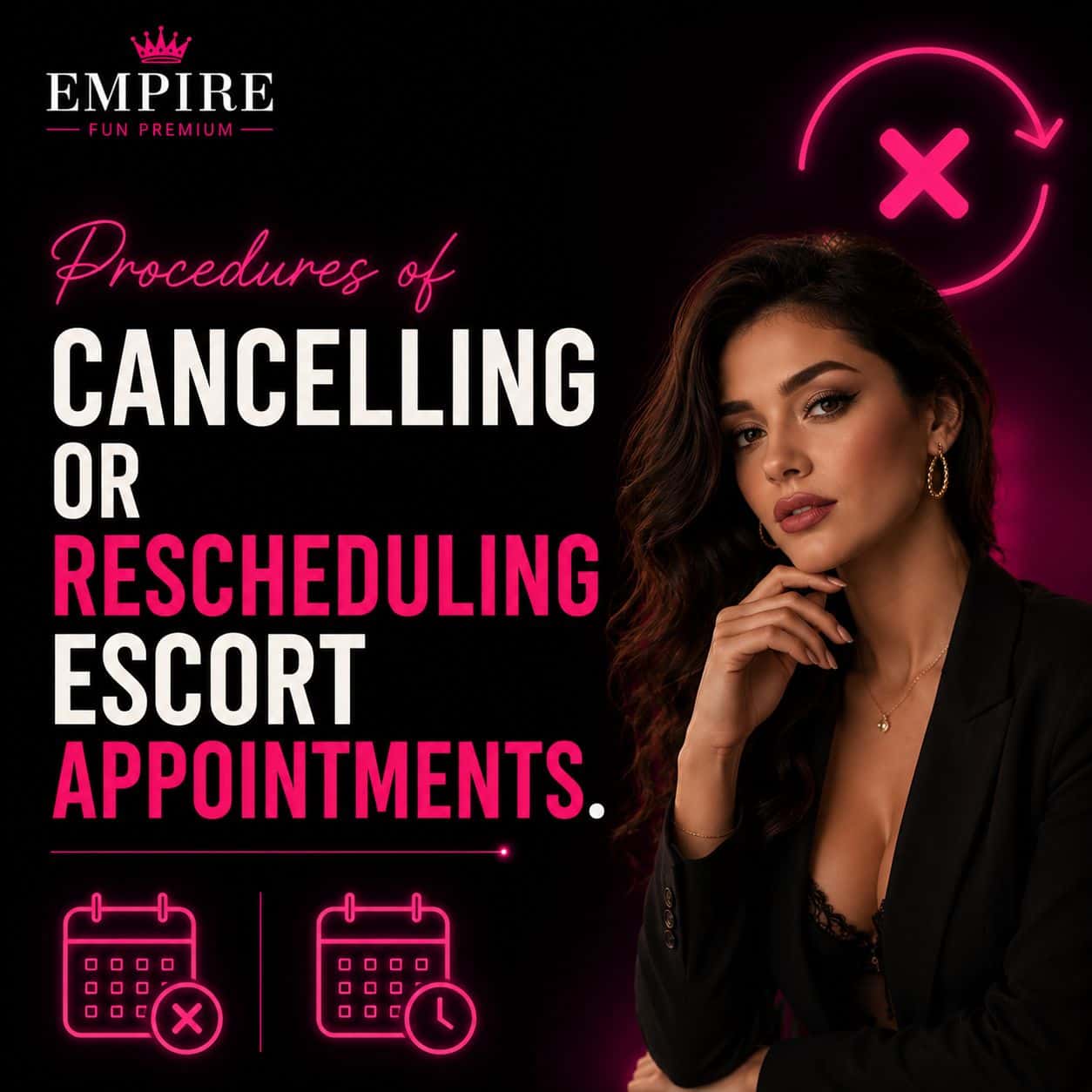 Procedures of Cancelling or Rescheduling Escort Appointments