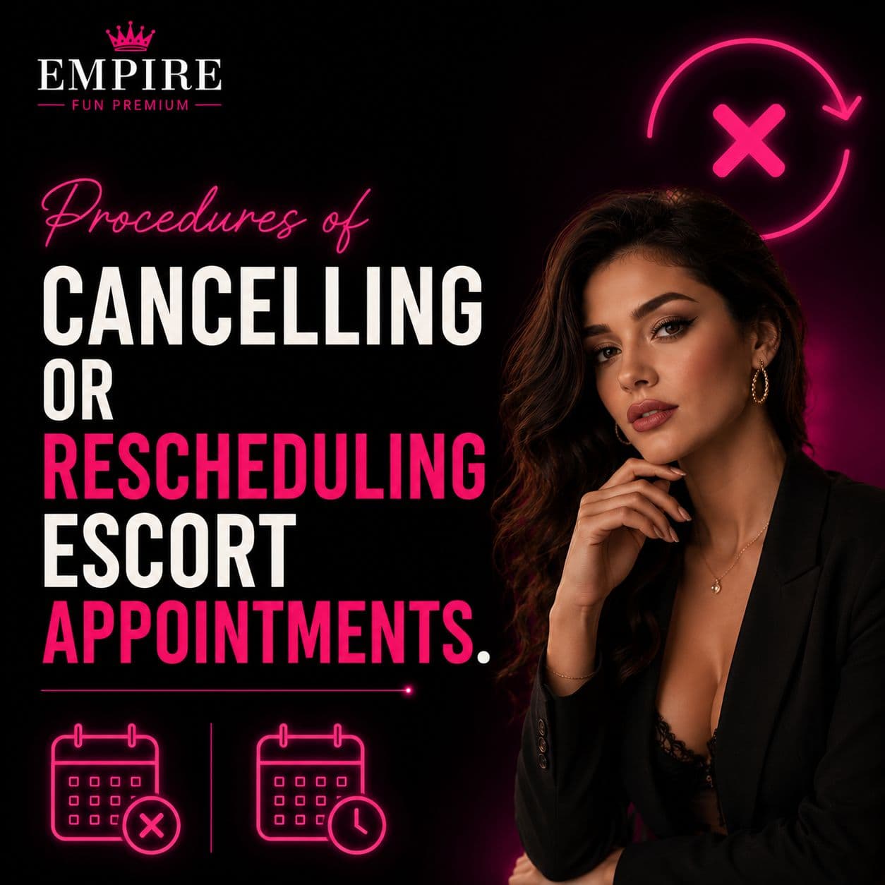 Procedures of Cancelling or Rescheduling Escort Appointments