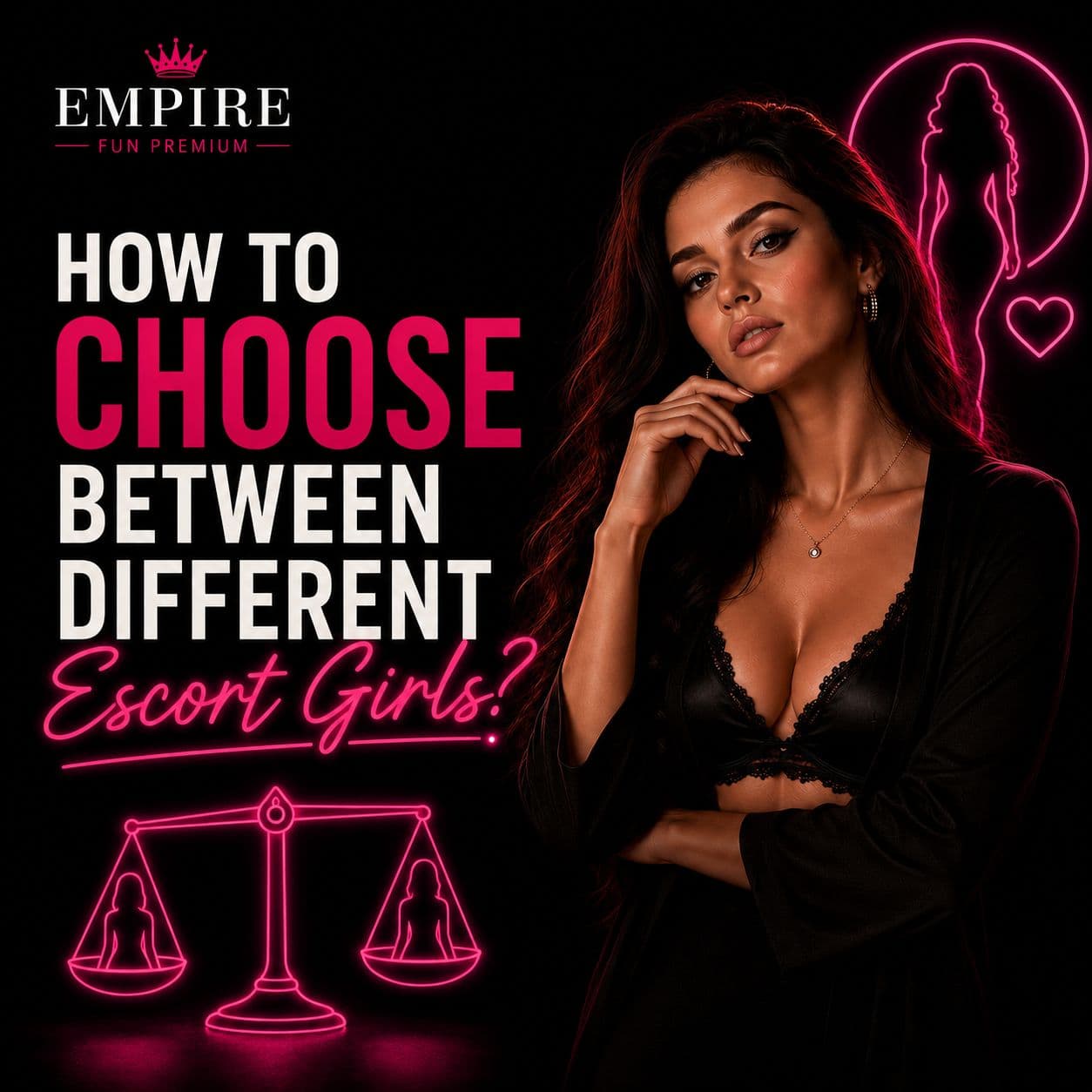 How to Choose Between Different Escort Girls?