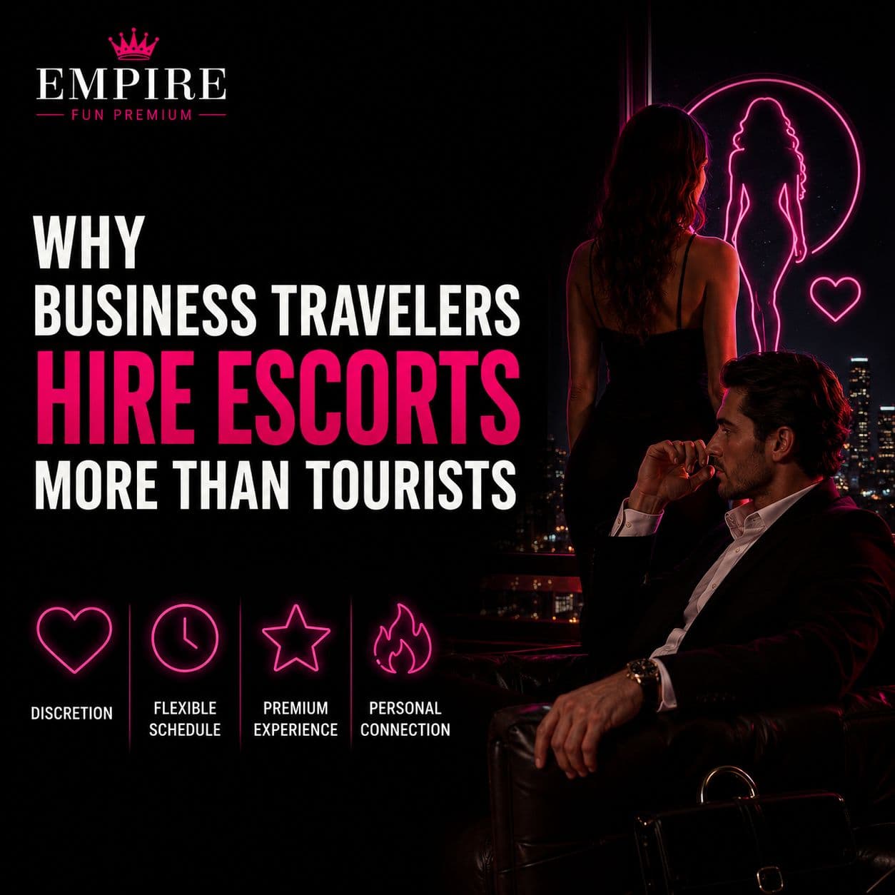 Why Business Travelers Hire Escorts More Than Tourists?