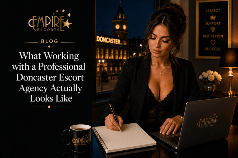 What Working with a Professional Doncaster Escort Agency Actually Looks Like